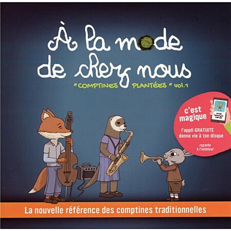 A la mode de chez nous "Comptines Plantées" Volume 1