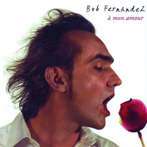 Pochette de l'album À Mon Amour de Bob Fernandez, chanson accordéon