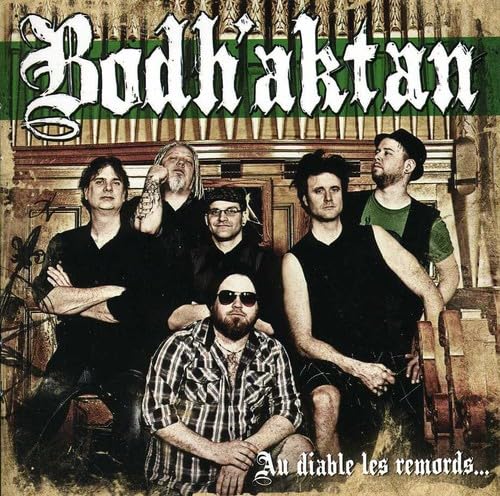 Pochette de l'album Au Diable Les Remords de Bodh'aktan, celtic punk