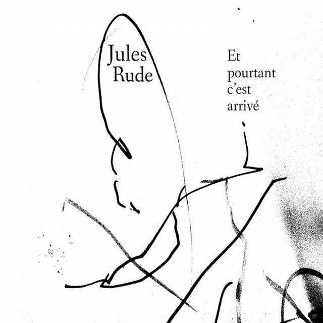 Pochette de l'album Et pourtant c'est arrivé de Jules Rude, chanson piano