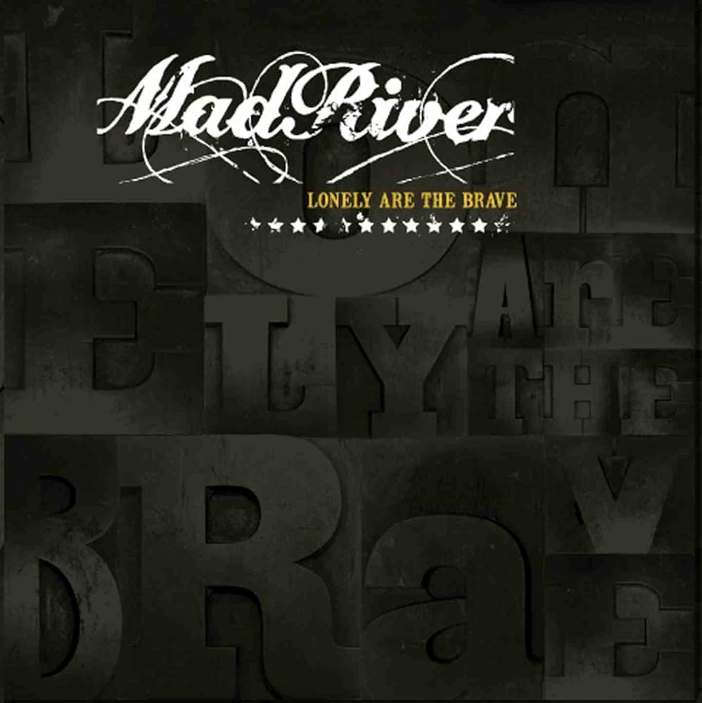 Pochette de l'album Lonely Are The Brave de Mad River, punk-rock