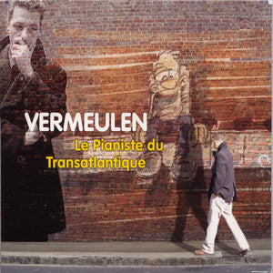 Pochette de l'album Le Pianiste du Transatlantique de Matthieu Vermeulen
