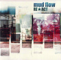 Pochette de l'album Re*Act de Mud Flow, rock alternatif belge