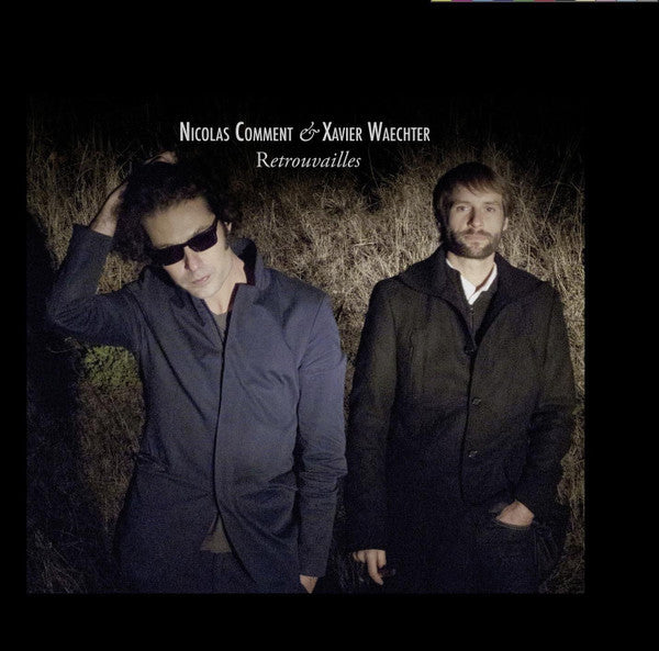 Pochette de l'album Retrouvailles de Nicolas Comment et Xavier Waechter