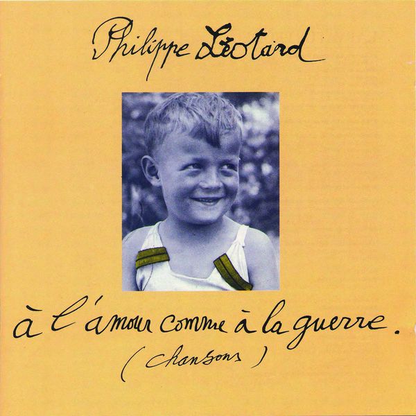 Pochette de l'album À l'amour comme à la guerre de Philippe Léotard