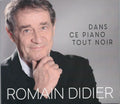 Pochette de l'album Dans ce piano tout noir de Romain Didier