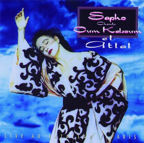 Pochette de l'album live Chante Oum Kalsoum (El Atlal) de Sapho