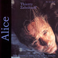 Pochette de l'album Alice de Thierry Zaboitzeff, avant-garde