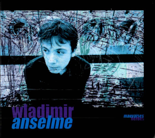 Pochette de l'album Mauvaises Herbes de Wladimir Anselme, folk
